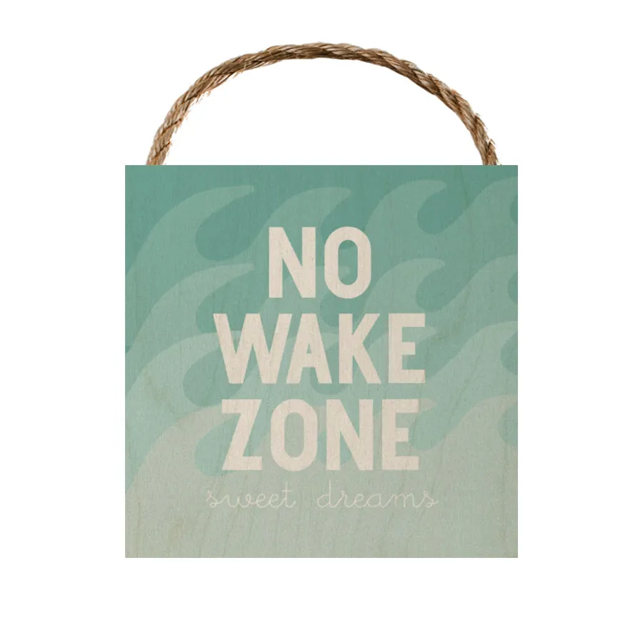 No Wake Zone (Sweet Dreams)