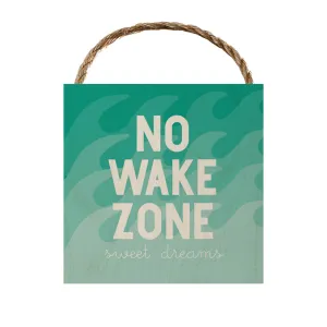 No Wake Zone (Sweet Dreams)