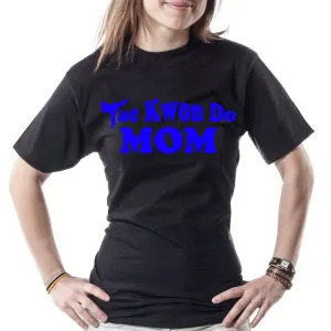 Tae Kwon Do Mom (Blue Lettering)