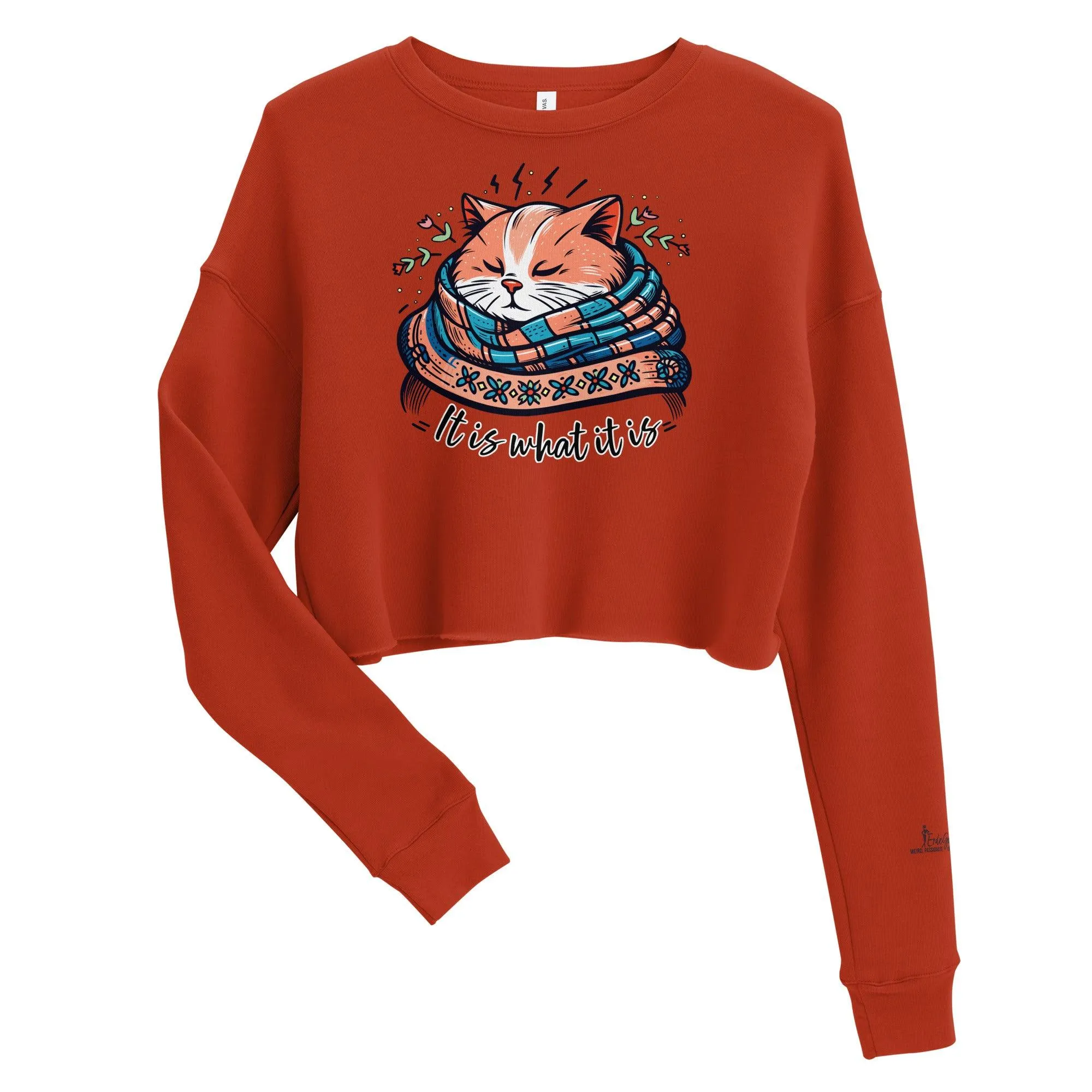 Women’s Crop Sweatshirt It is What it is