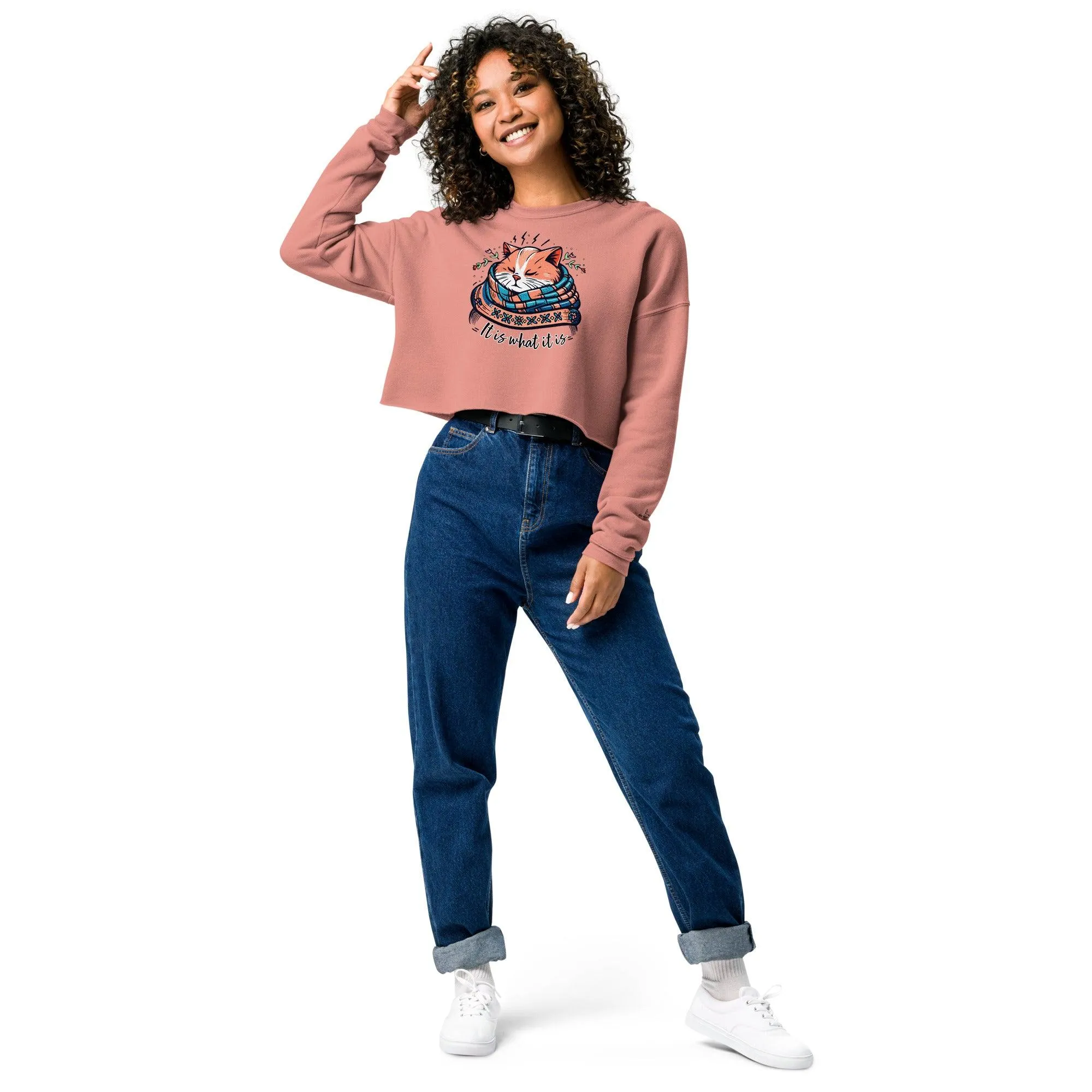 Women’s Crop Sweatshirt It is What it is