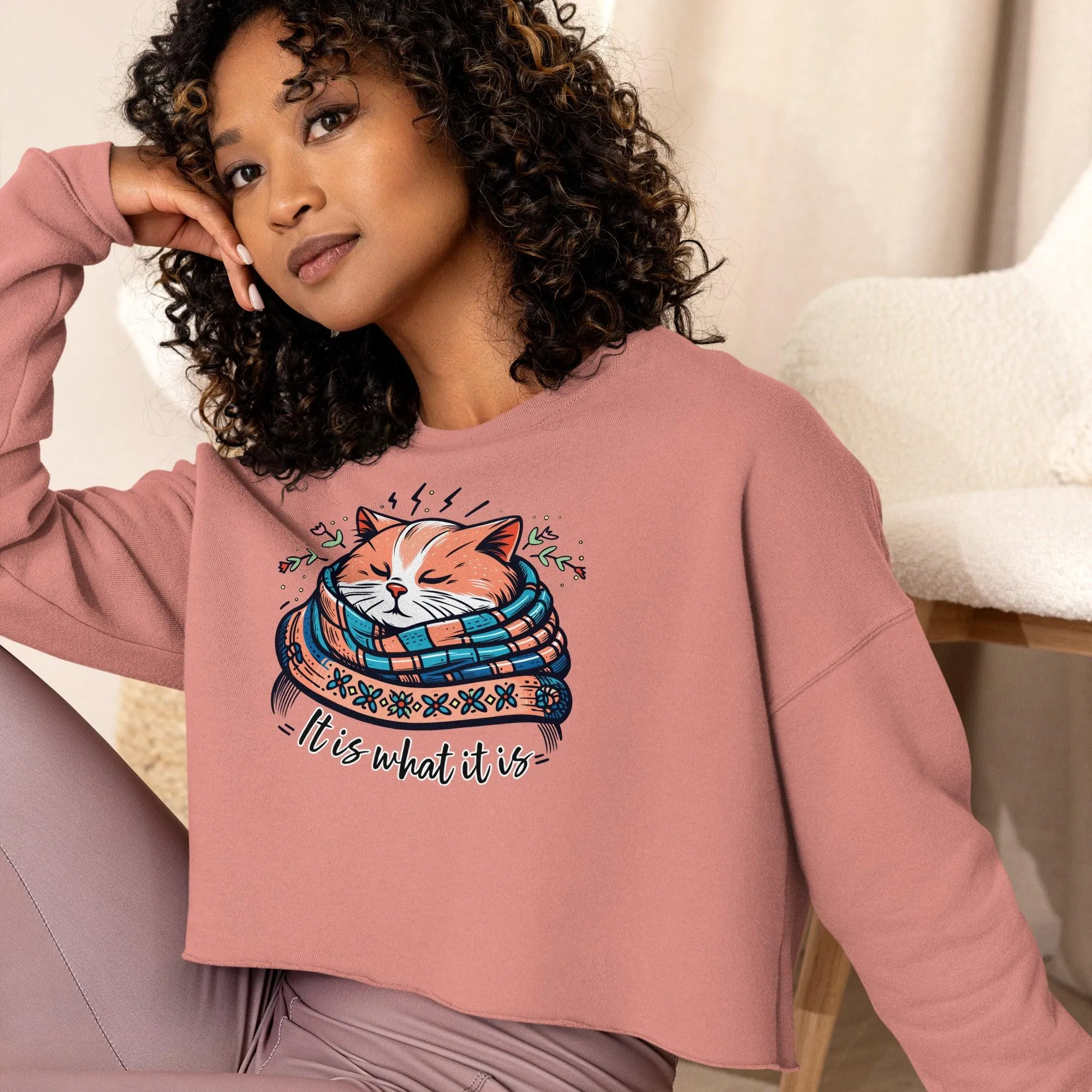 Women’s Crop Sweatshirt It is What it is